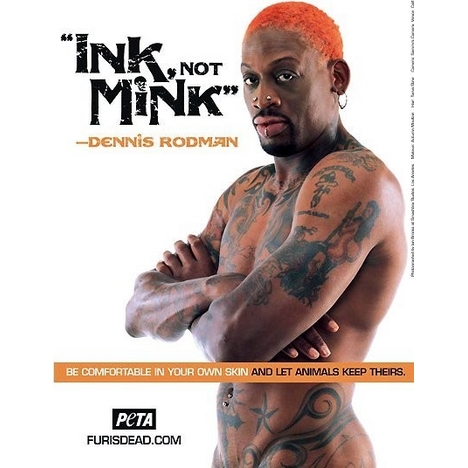 Dennis Rodman got all D’Angelo on us in this 2008 PETA Campaign.