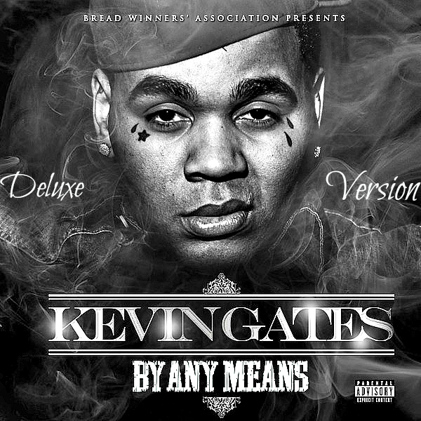 10. Kevin Gates “By Any Means”