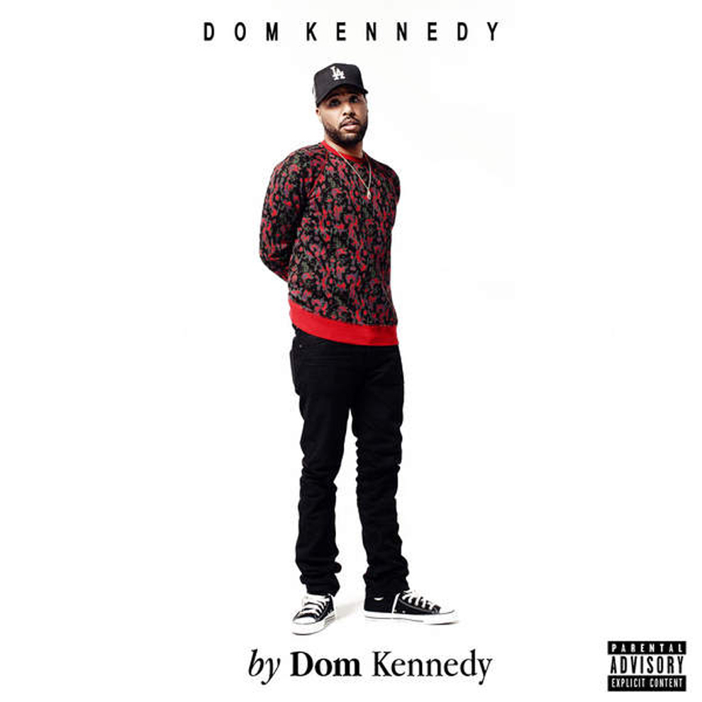 dom kennedy songs about love