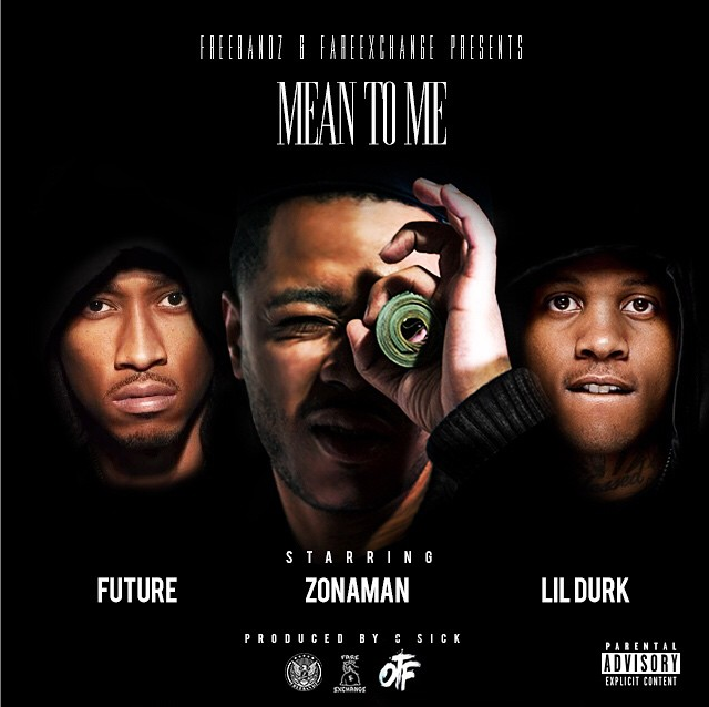 "Mean To Me" cover art - Zona Man, Lil Durk, & Future
