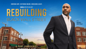 OWN's 'Rebuilding Black Wall Street'