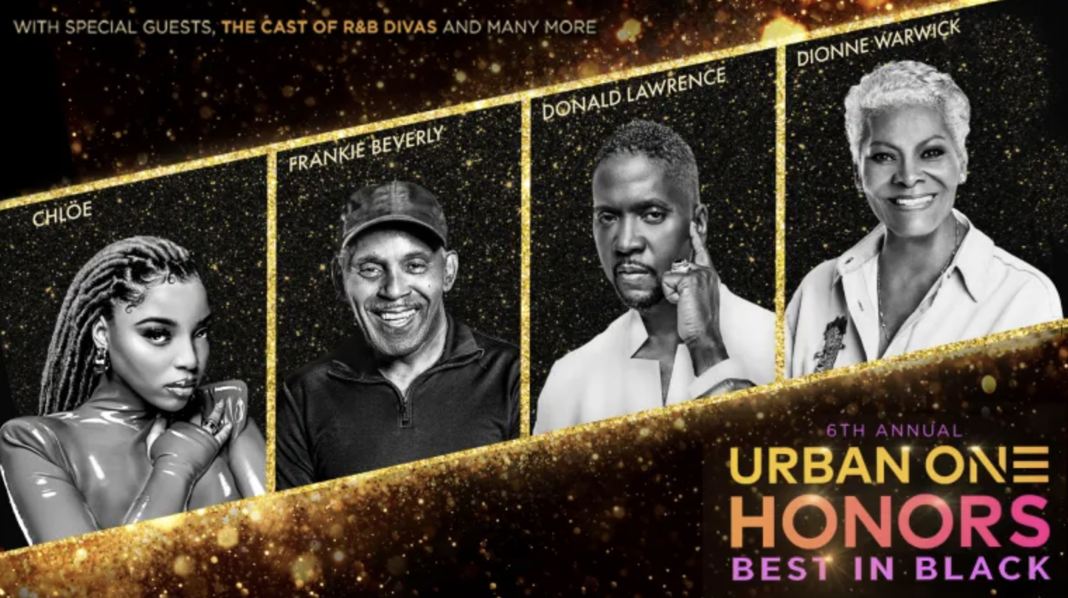 <div>Best In Black: Dionne Warwick, Frankie Beverly, Chlöe & More To Be Honored At The 6th Annual Urban One Honors</div>