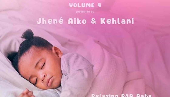 For The Babies…& Their Parents: Sleep Soul Releases ‘Sleep Soul
Volume 4’ Curated By Jhené Aiko & Kehlani